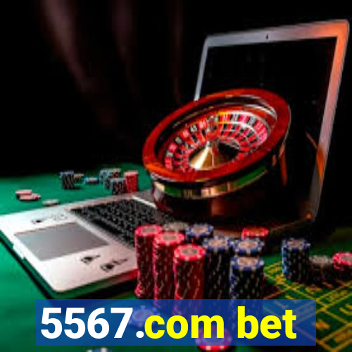 5567.com bet